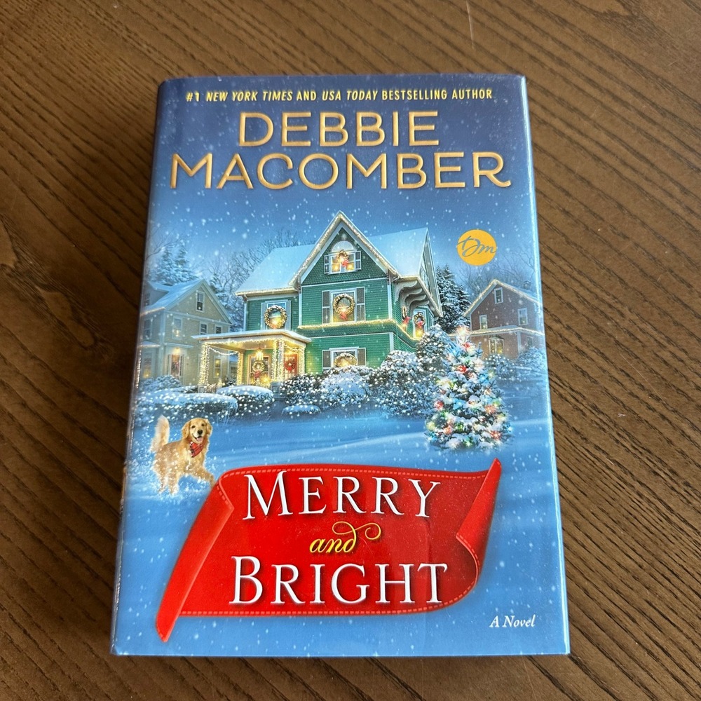 Merry and Bright Debbie‎ Macomber Hardcover First Edition 2017 Christmas Novel
